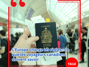 L’Europe change les règles : ce que les voyageurs canadiens doivent savoir