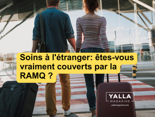 Soins à l'étranger: êtes-vous vraiment couverts par la RAMQ?