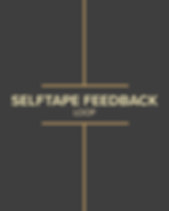 Selftape Feedback Loop