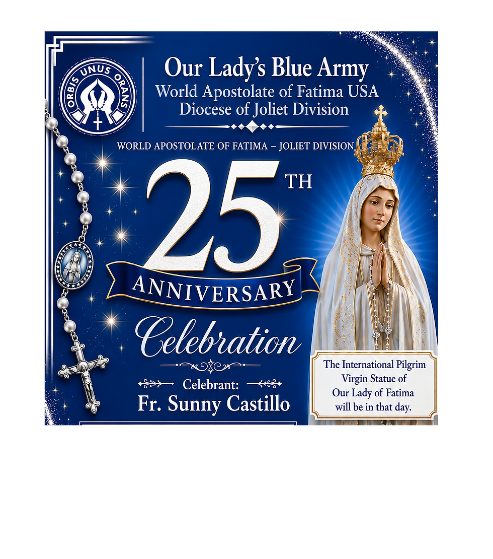 Our Lady's Blue Army 25th Anniversary Celebration
