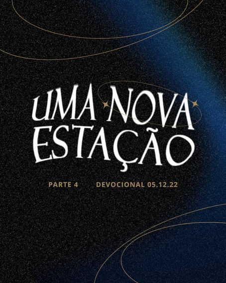 UMA NOVA ESTAÇÃO - 05