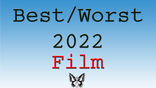 Best/Worst Films 2022