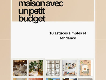 🪑 Décorer sa maison avec un petit budget : 10 astuces simples et tendance