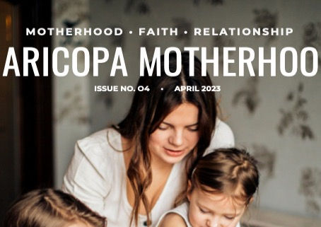 Issue No. 04 Maricopa Motherhood Magazine