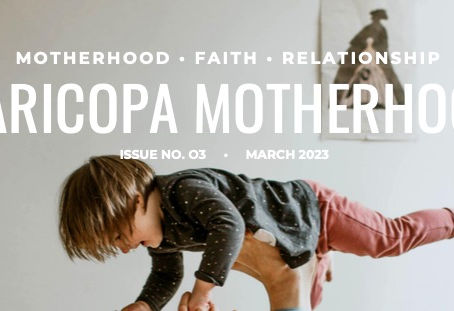 Issue No. 03 Maricopa Motherhood Magazine