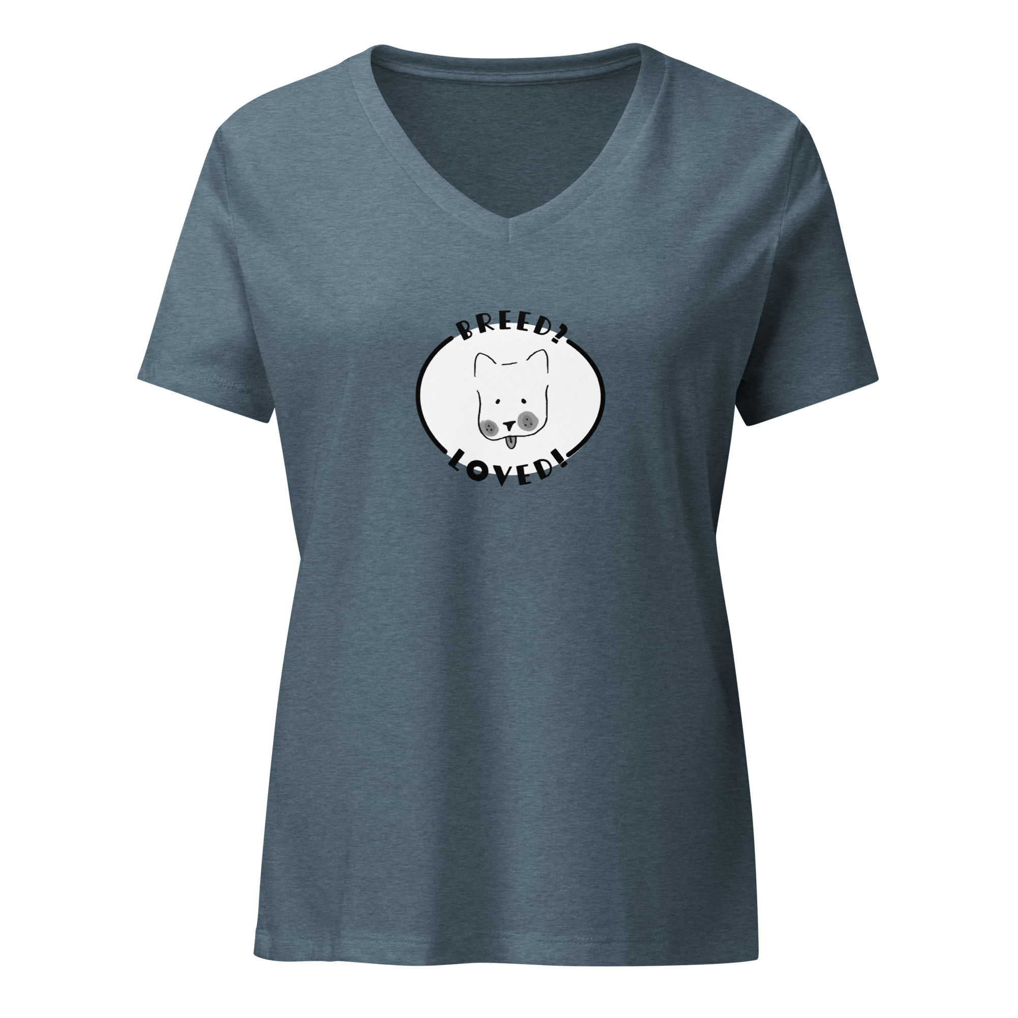 "Breed? Loved!" women’s relaxed v-neck t-shirt