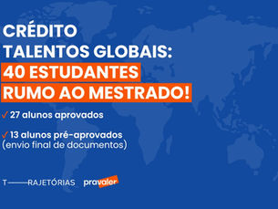 Programa Créditos Talentos Globais contempla 40 estudantes em seu primeiro chamamento