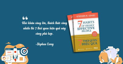 [Sách hay] 7 thói quen hiệu quả - Bàn về tính hiệu quả trong thế giới đầy biến đổi
