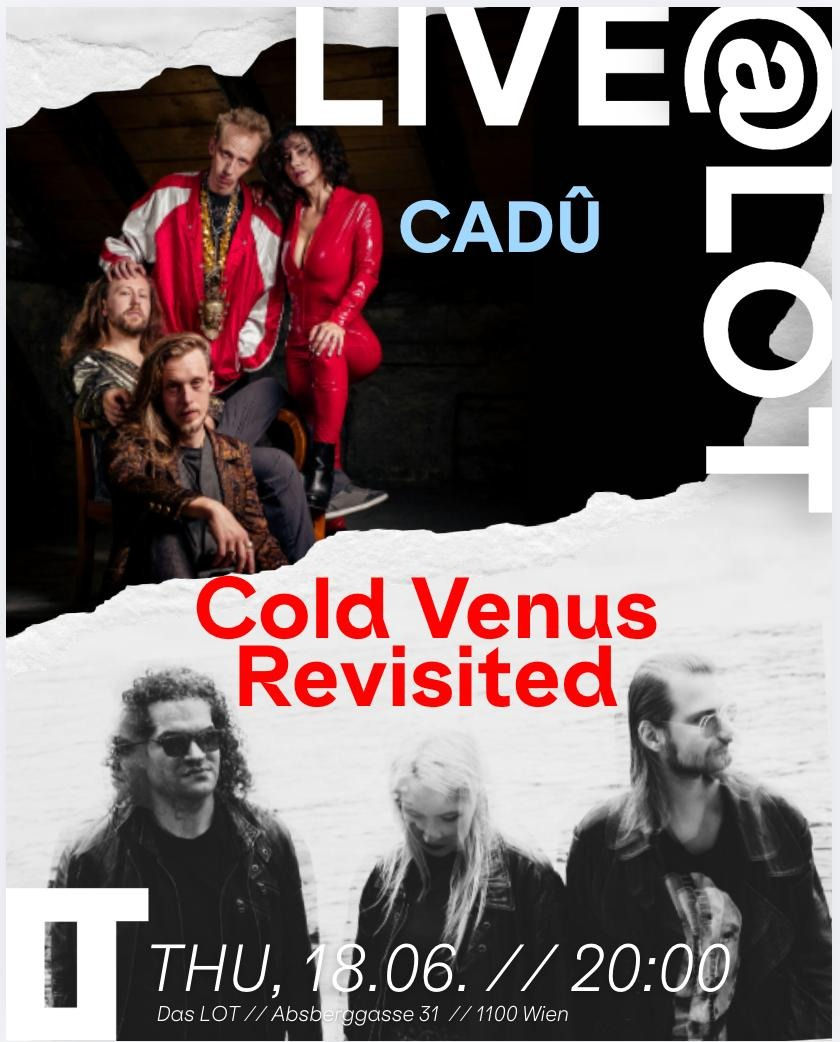 LIVE@LOT: COLD VENUS REVSITED / CADÛ