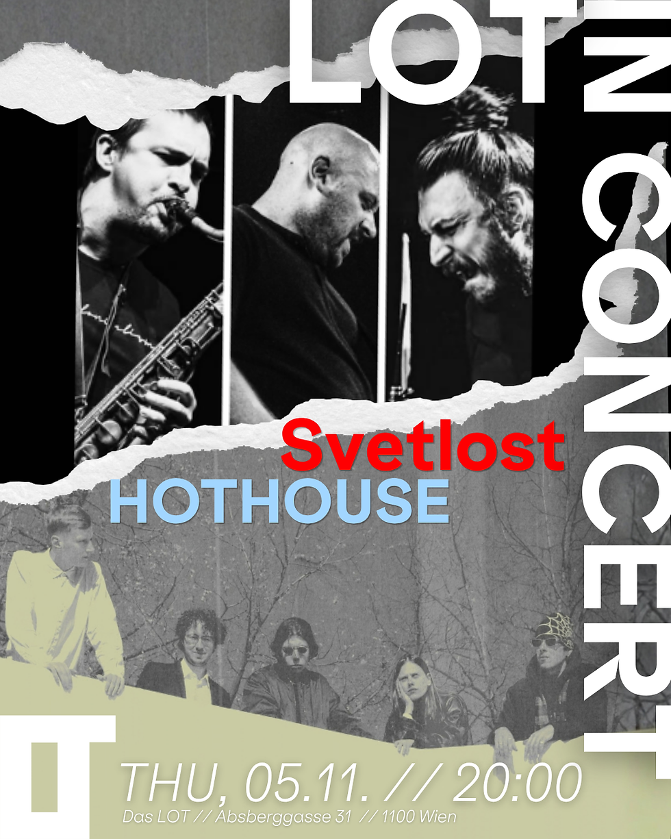 LOTinConcert: SVETLOST & HOTHOUSE