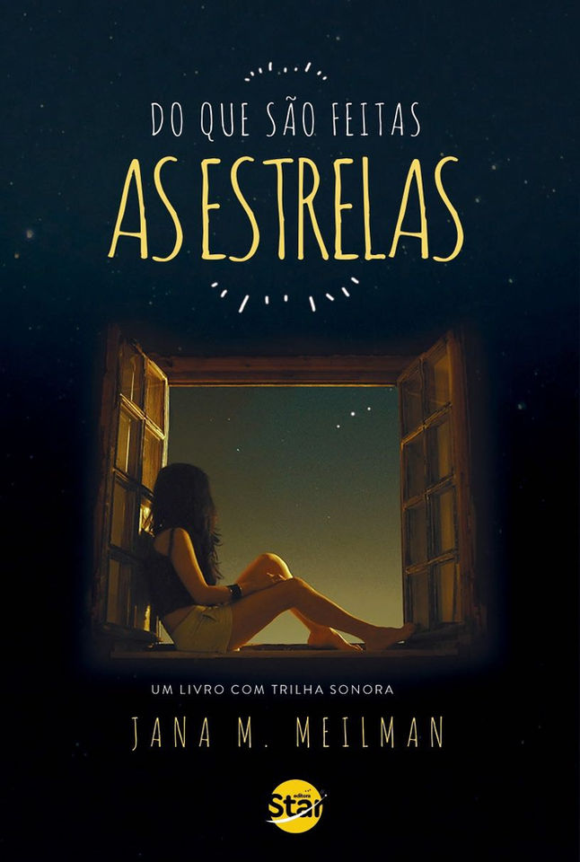 Do que são feitas as estrelas, de Jana Meilman