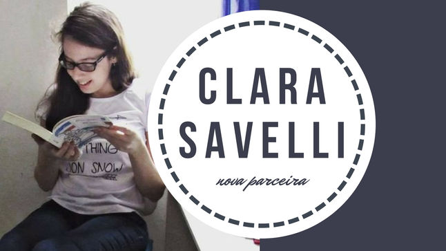 Conheça: Clara Savelli <3