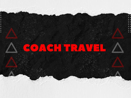 COACH TRAVEL FOR NEXT 3 AWAY GAMES
