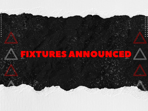 LEAGUE FIXTURES HAVE BEEN RELEASED