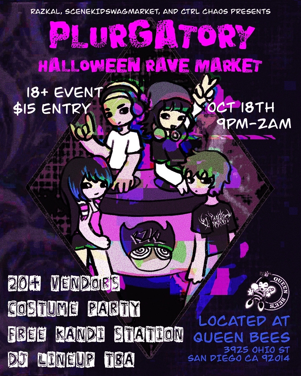 PLURGATORY HALLOWEEN RAVE MARKET presented by RAZKAL, SceneKidSwagMarket, & CTRL Chaos