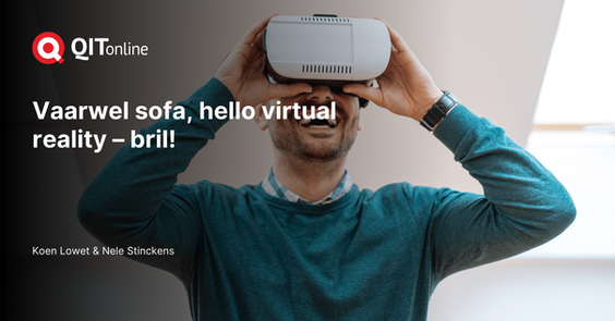 Vaarwel sofa, hello virtual reality – bril!