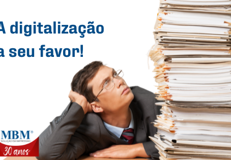 A importância da digitalização de documentos.
