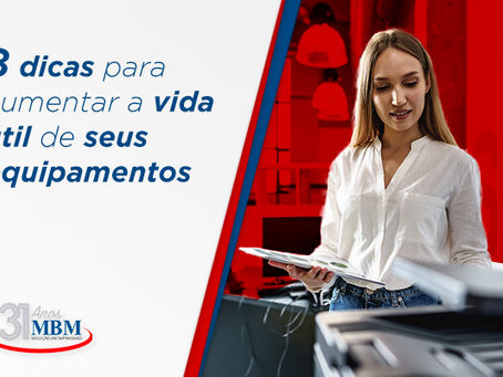 Descubra como aumentar a vida útil de seus equipamentos através de dicas simples: