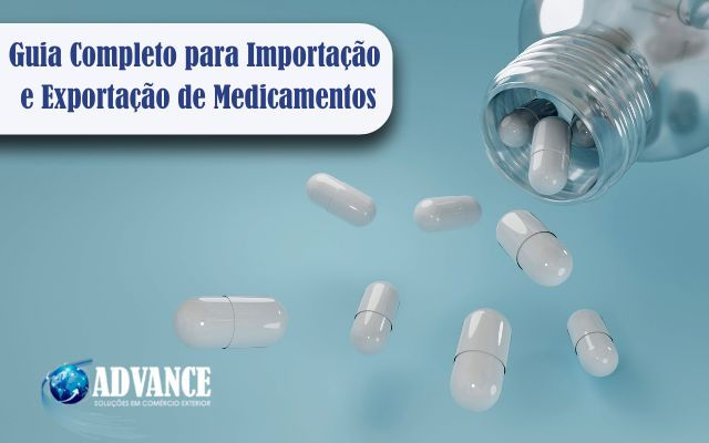 Guia Completo para Importação e Exportação de Medicamentos