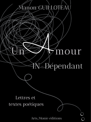 Un Amour IN-Dépendant : une exploration poétique de l’attachement et de la liberté