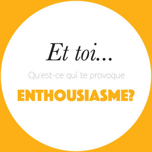 L'enthousiasme!