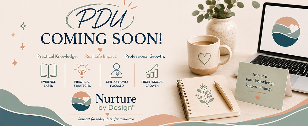 Promotional graphic with laptop, mug, notebook, plant, and card reading Nurture by Design; PDU Coming Soon!