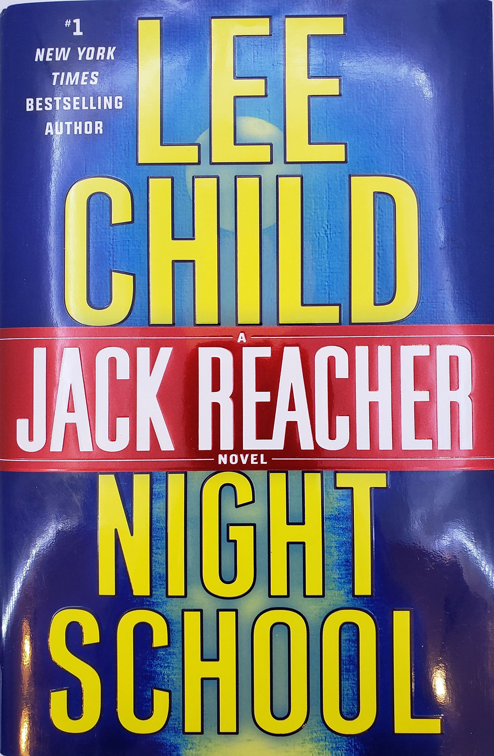 NIGHT SCHOOL, a Jack Reacher novel by Lee Child