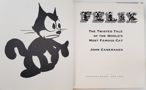 FELIX, The Twisted Tale of The World's Most Famous Cat by John