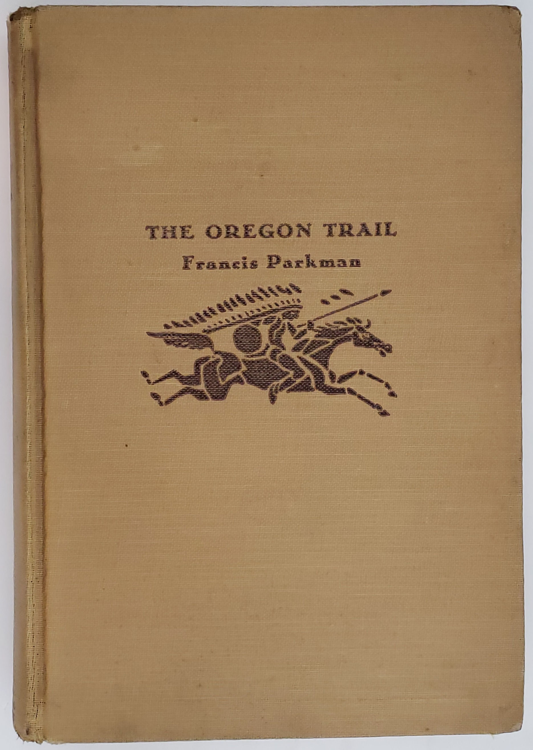 THE OREGON TRAIL by Francis Parkman