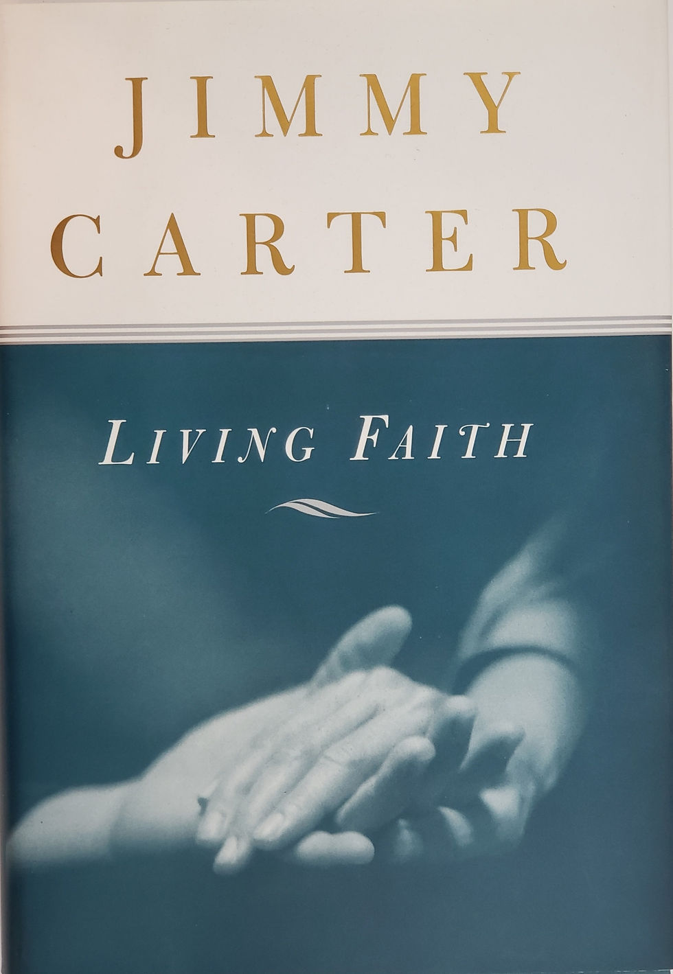 LIVING FAITH by Jimmy Carter