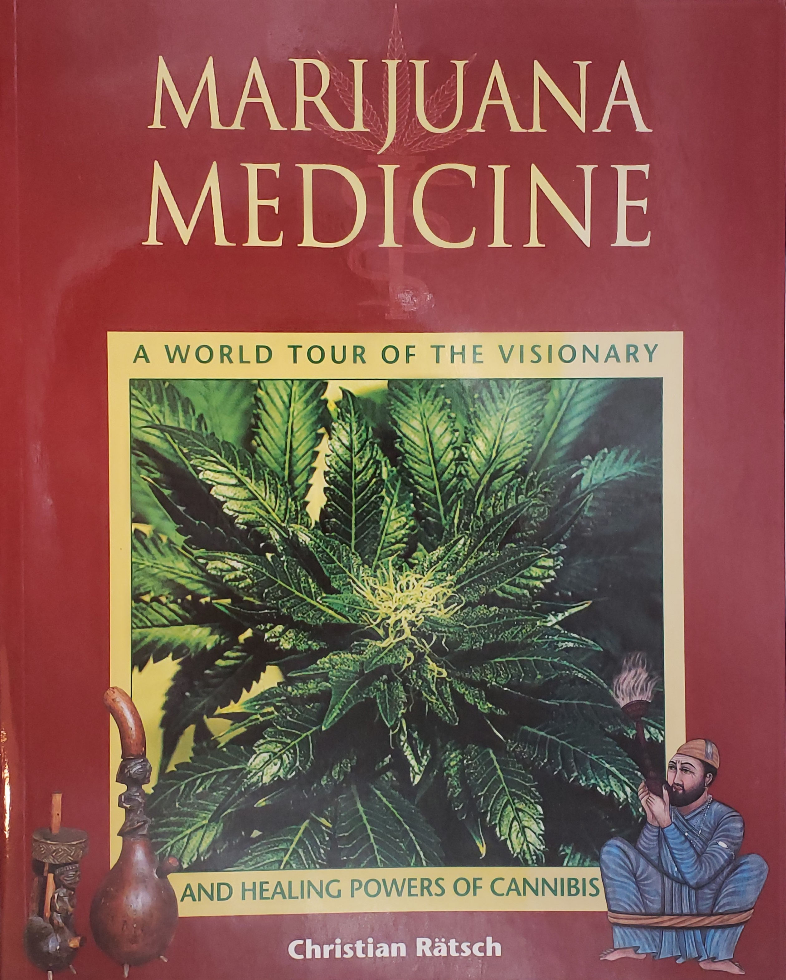 MARIJUANA MEDICINE by Christian Ratsch