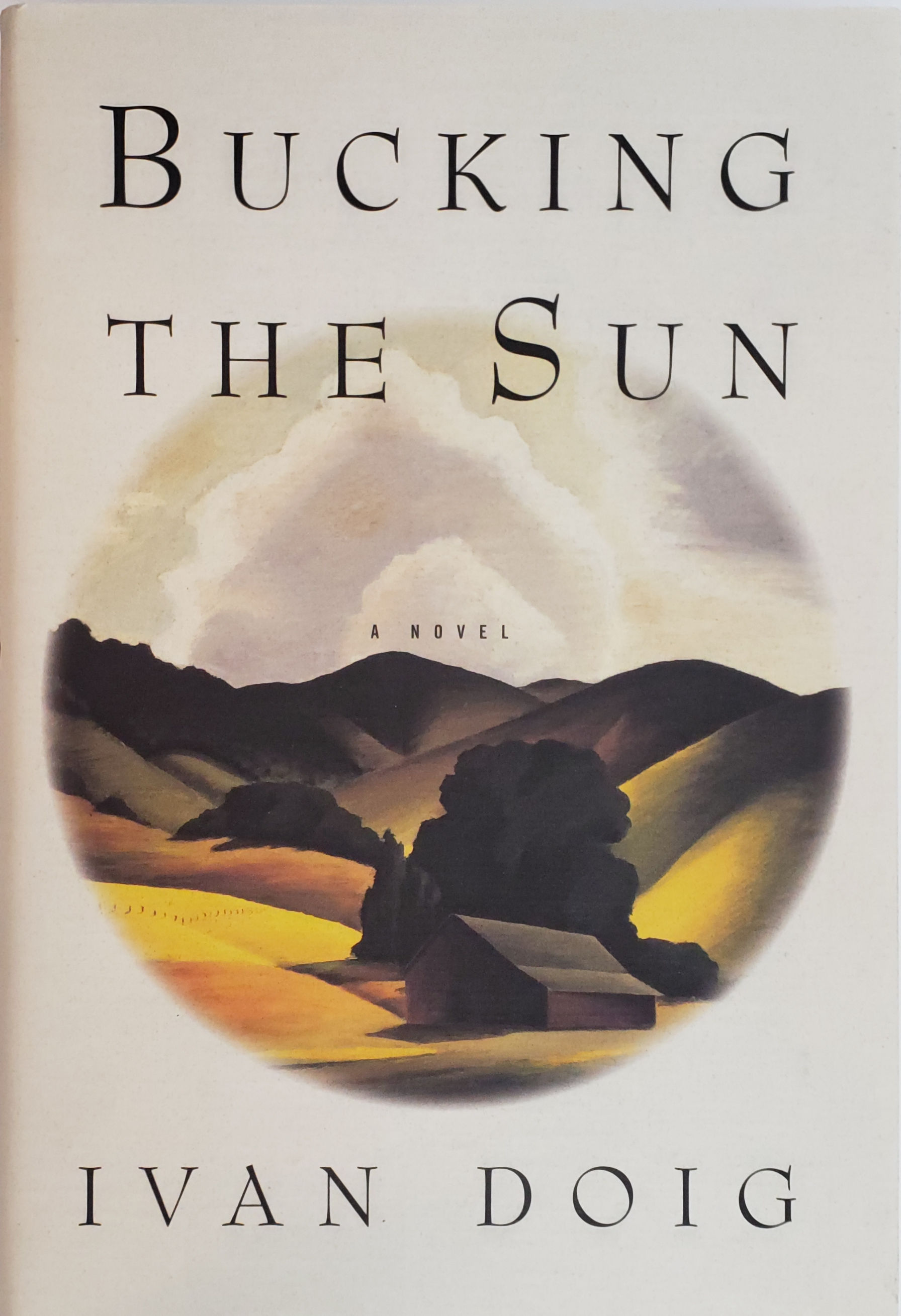 BUCKING THE SUN, a novel by Ivan Doig