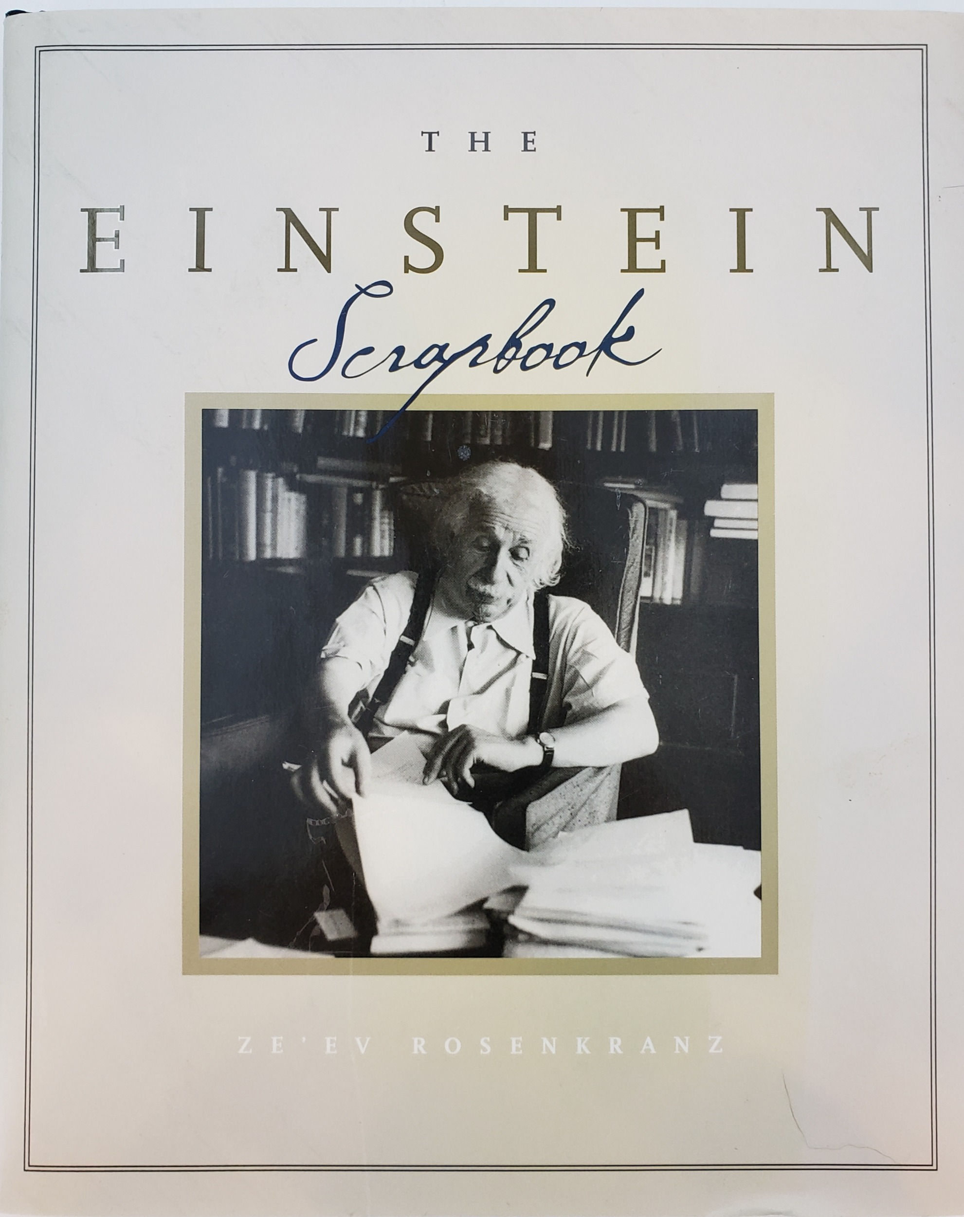 The Einstein Scrapbook by Ze'ev Rosenkranz