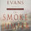 Thumbnail: THE SMOKE JUMPER, A Novel by Nicholas Evans