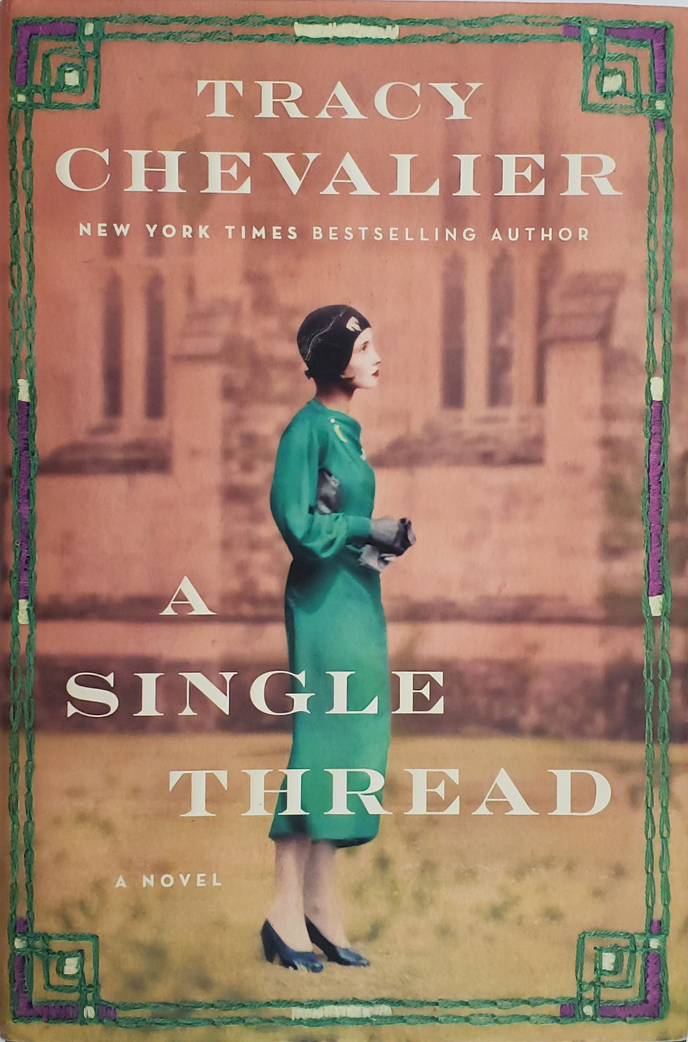 A SINGLE THREAD, a novel by Tracy Chevalier