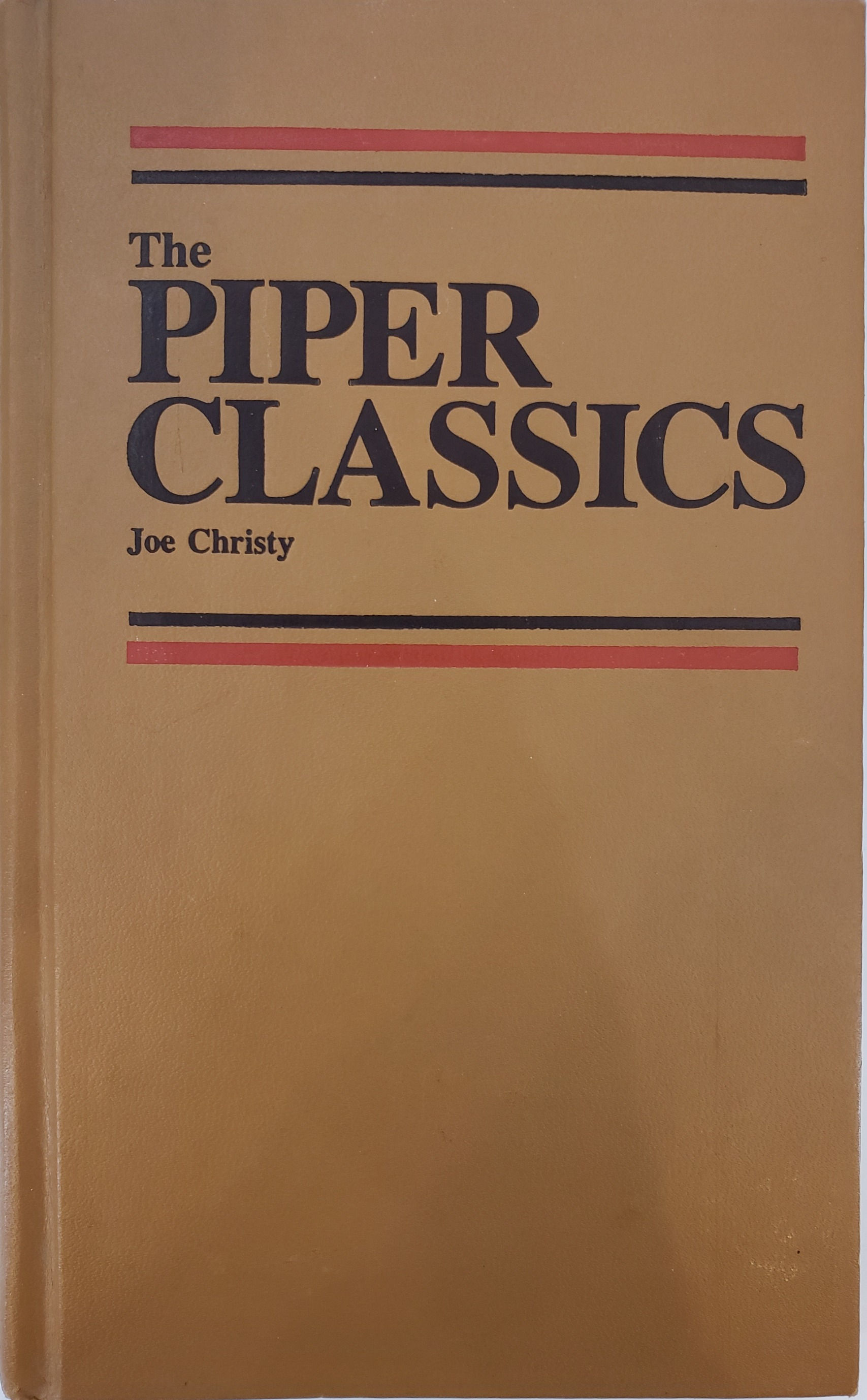 THE PIPER CLASSICS by Joe Christy