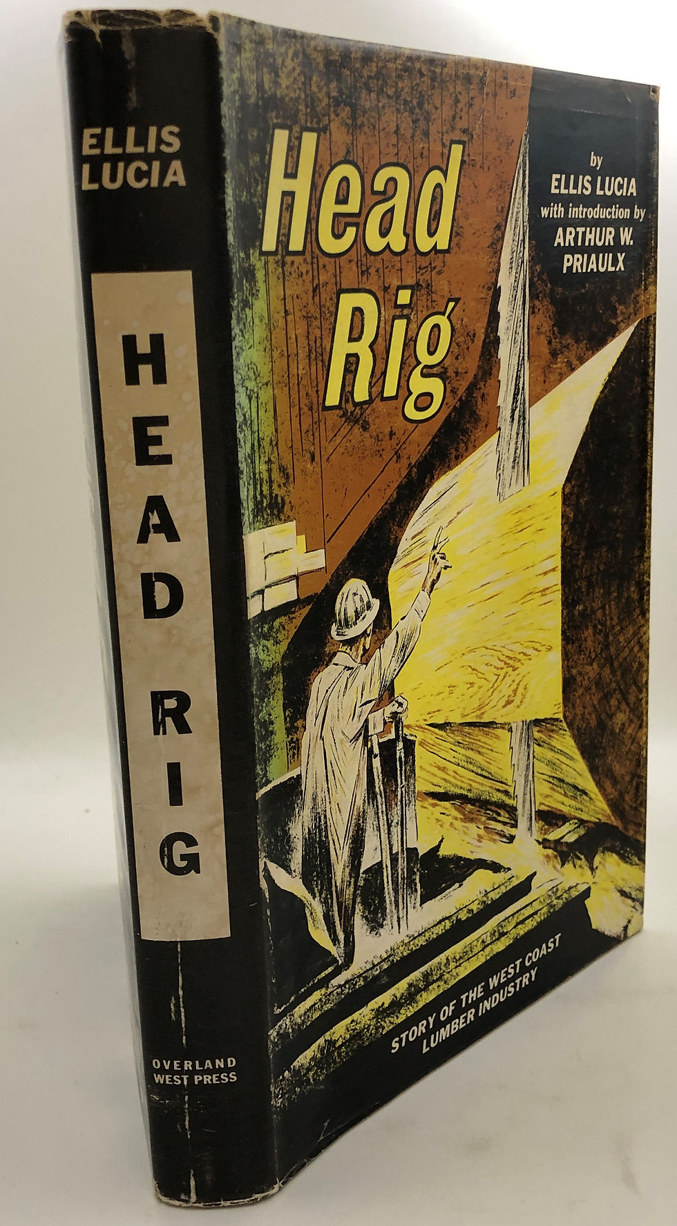Thumbnail: HEAD RIG, Story of the West Coast Lumber Industry by Ellis Lucia