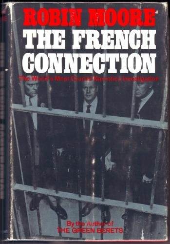 The French Connection by Robin Moore