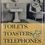 Thumbnail: Toilets, Toasters & Telephones by Susan Goldman Rubin