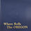 Thumbnail: WHERE ROLLS THE OREGON by Rick Steber and Jerry Gildemeister