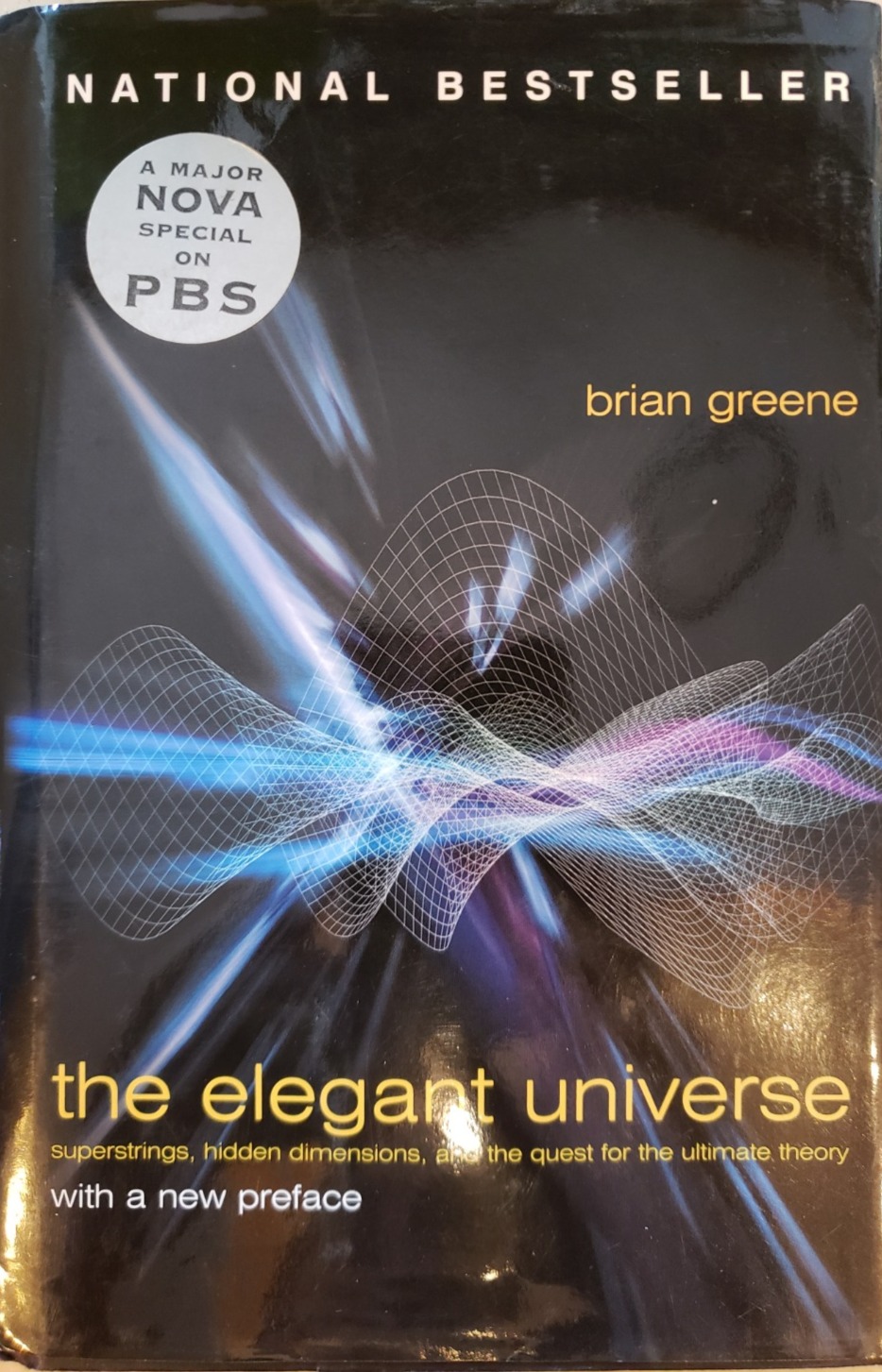 The Elegant Universe by Brian Greene The Elegant Universe by Brian Greene