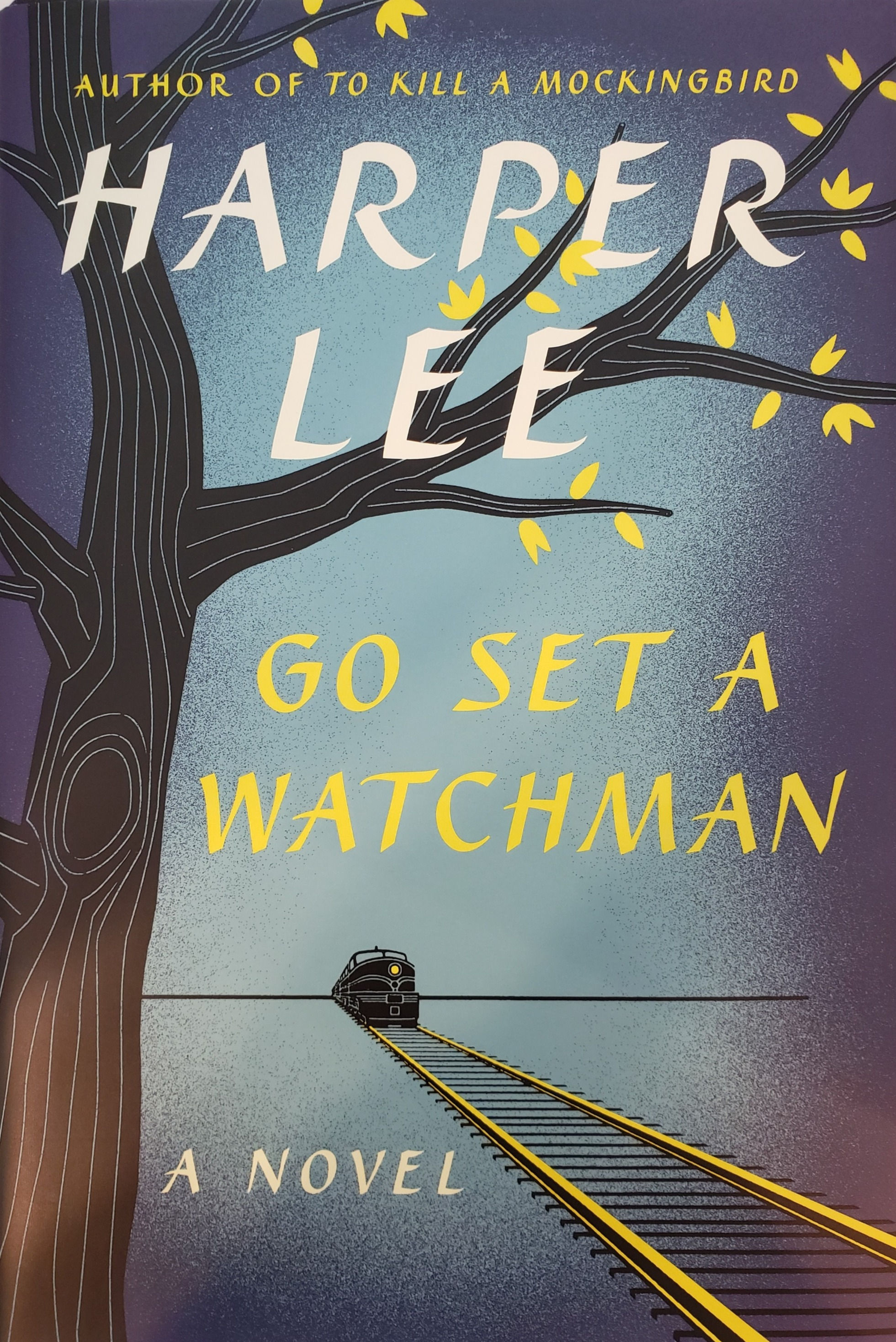GO SET A WATCHMAN, a novel by Harper Lee