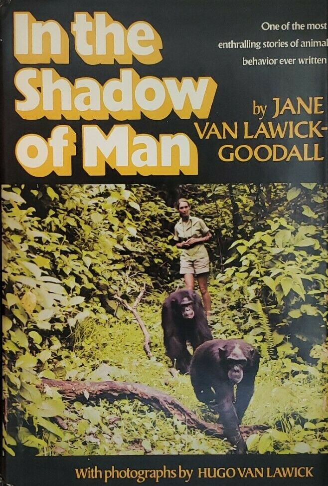 IN THE SHADOW OF MAN by Jane Van Lawick-Goodall
