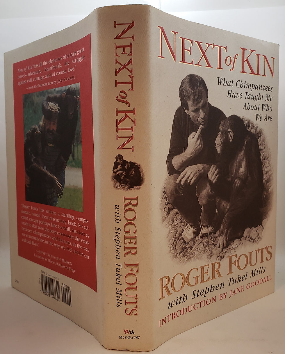 Thumbnail: NEXT OF KIN, What Chimpanzees Have Taught Me About Who We Are by Roger Fouts
