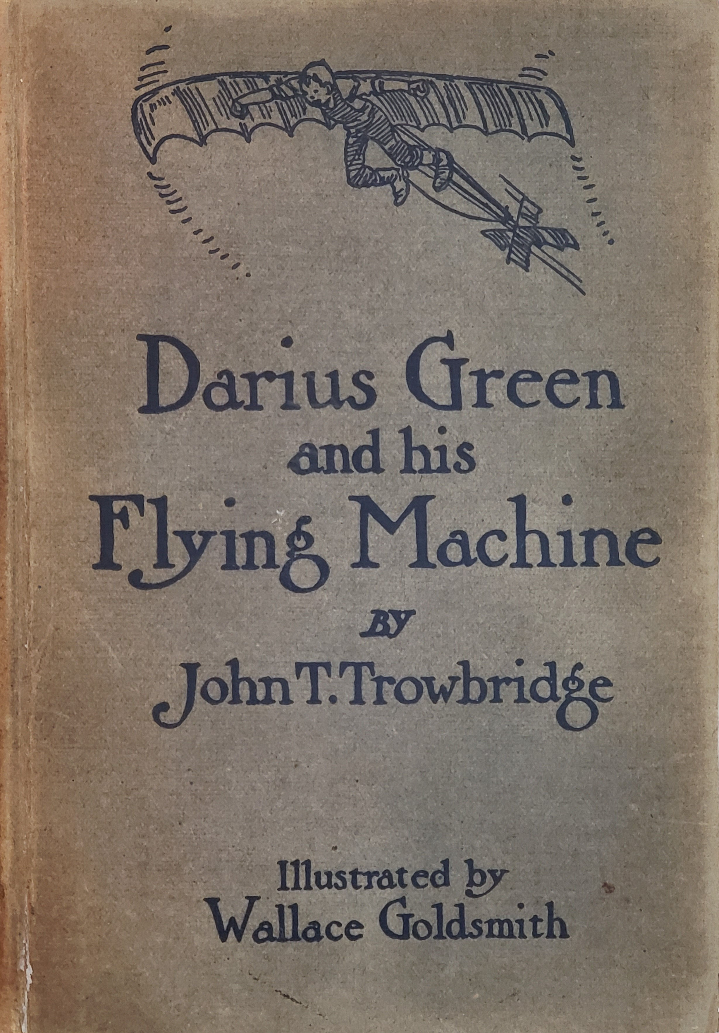 Darius Green and his Flying Machine by John T. Trowdridge