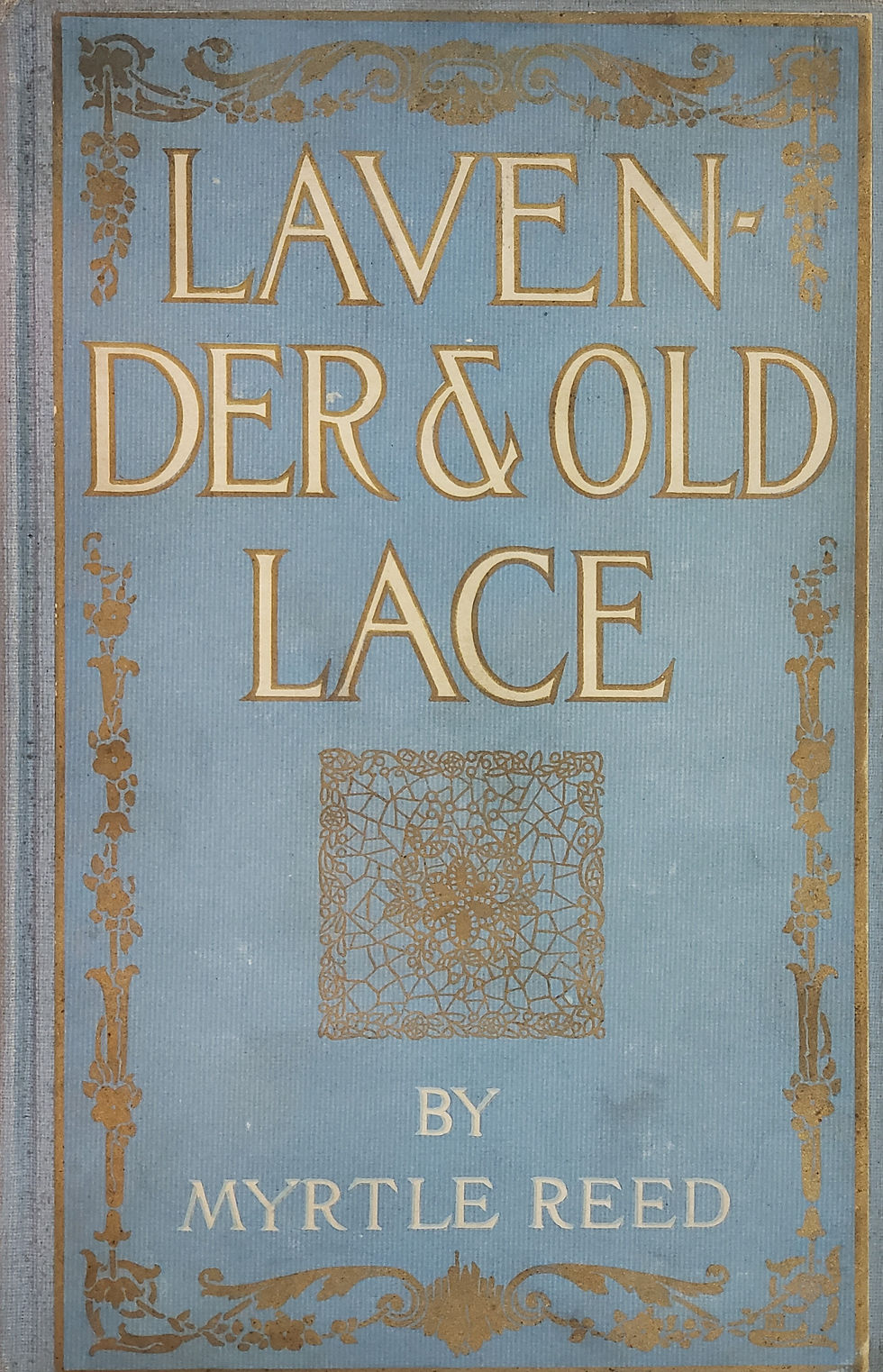 Lavender & Old Lace by Myrtle Reed