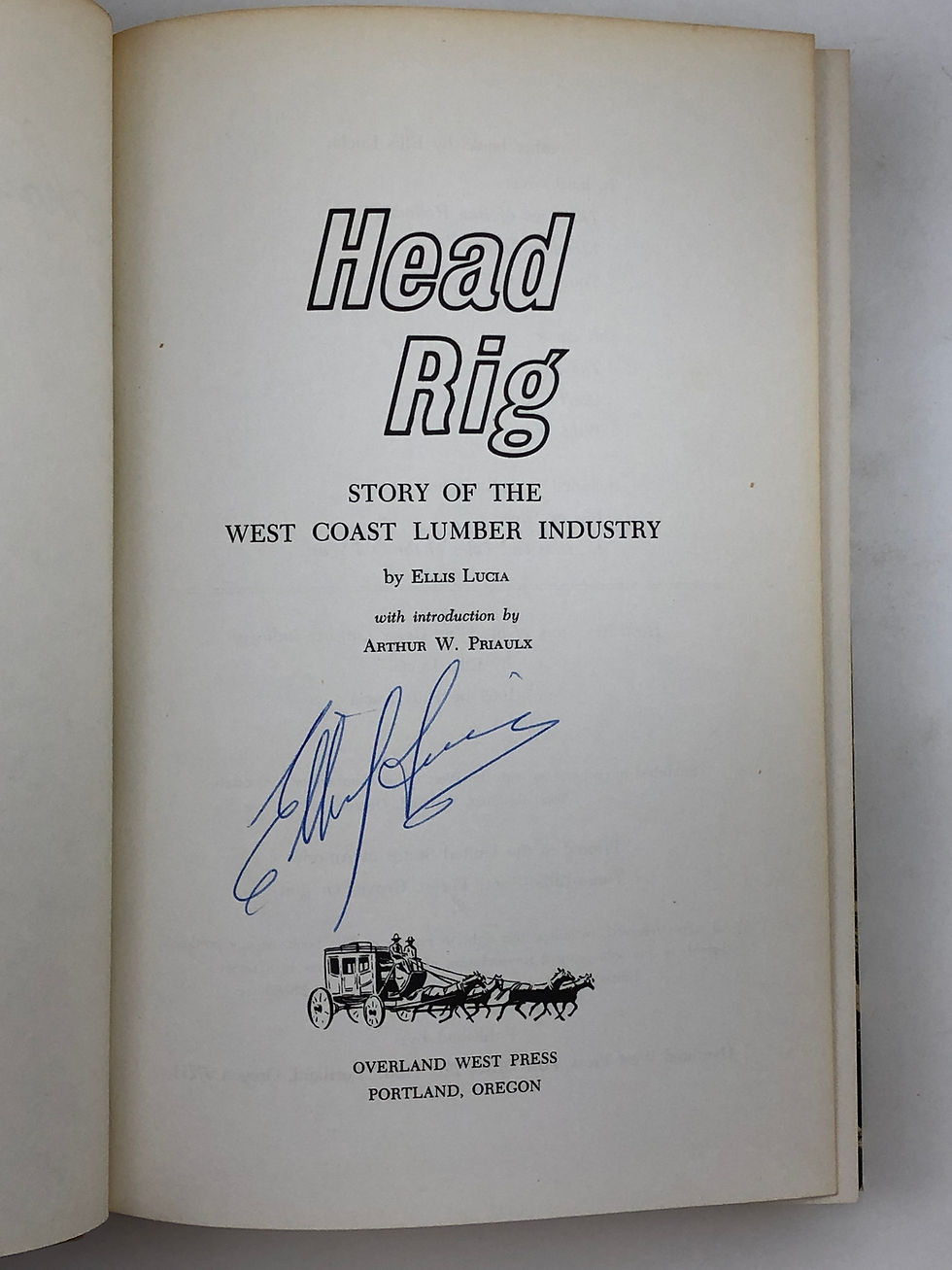 Thumbnail: HEAD RIG, Story of the West Coast Lumber Industry by Ellis Lucia