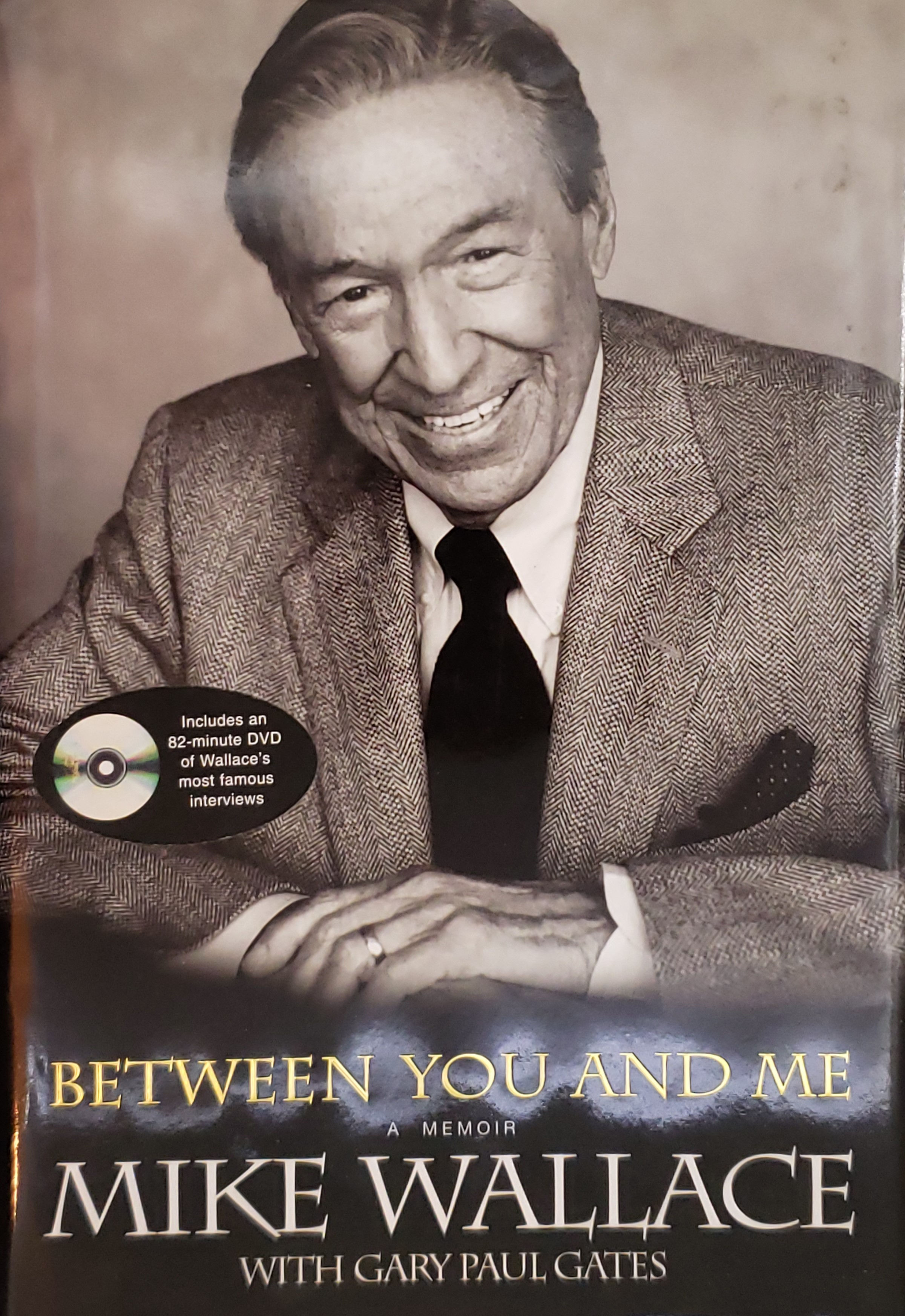 Between You and Me, a Memoir by Mike Wallace