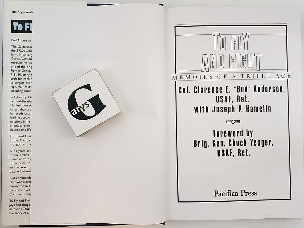 Thumbnail: TO FLY AND FIGHT, Memoirs of a Triple Ace by Col. Clarence E. "Bud" Anderson