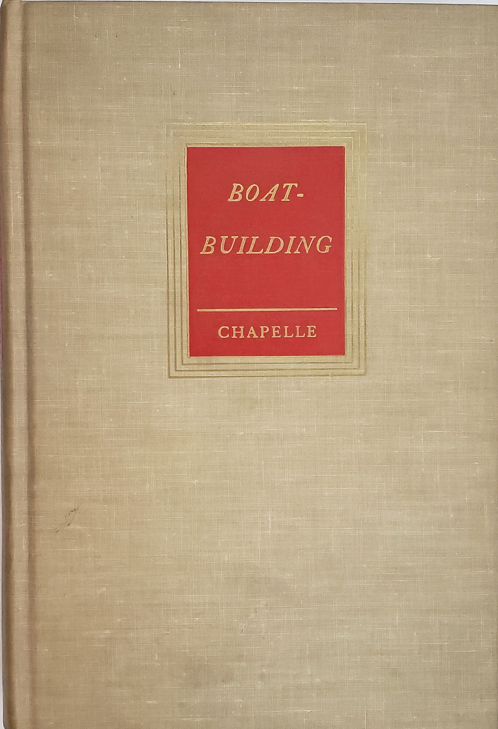 BOATBUILDING, A Complete Handbook of Wooden Boat Construction